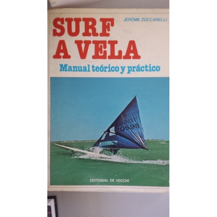 SURF A VELA. Manual teórico y práctico